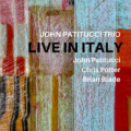 John Patitucci Trio “Live In Italy” Now Available
