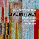 John Patitucci Trio “Live In Italy” Now Available