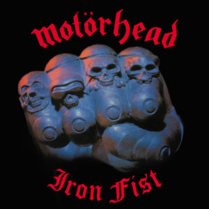 Motörhead: Iron Fist 40th Anniversary Reissue