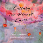 Carlo Mombelli Releases “Lullaby For Planet Earth”