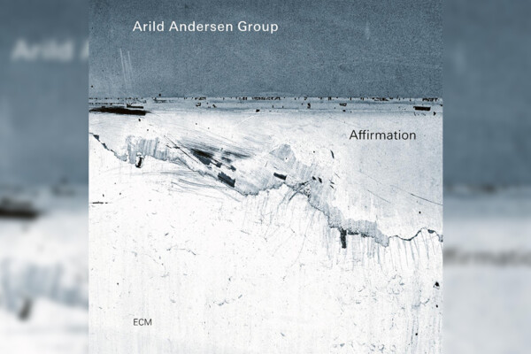 Arild Andersen Group Improvises on “Affirmation”