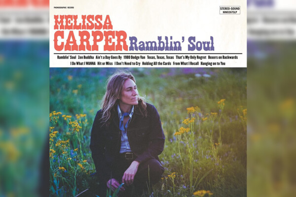 Melissa Carper Releases “Ramblin’ Soul” with Dennis Crouch