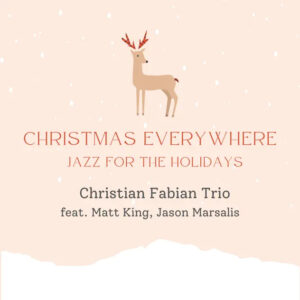 Christian Fabian: Christmas Everywhere