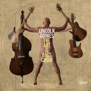 Lincoln Goines: The Art of the Bass Choir