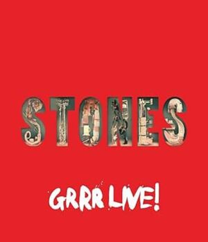 The Rolling Stones: GRRR Live!