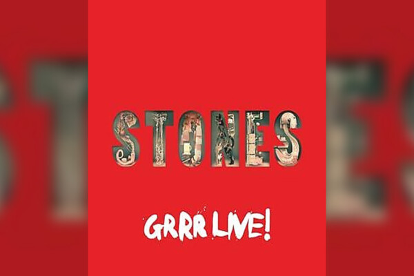 The Rolling Stones Release “GRRR Live!”