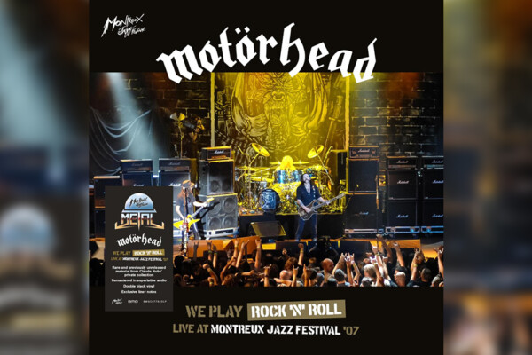Motörhead Announces “Live at the Montreux Jazz Festival 2007”