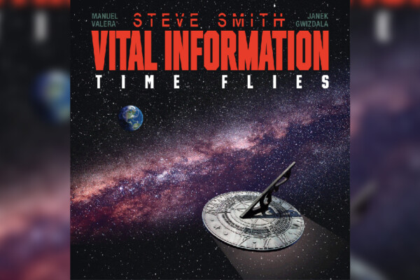 Steve Smith and Vital Information’s “Time Flies” Out Now