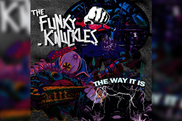 The Funky Knuckles Release “The Way It Is”