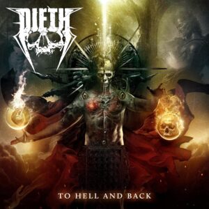 Dieth: To Hell And Back