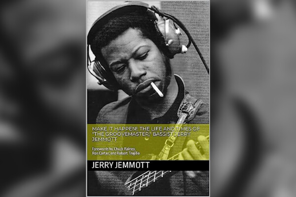 Jerry Jemmott Publishes Autobiography, “Make It Happen!”
