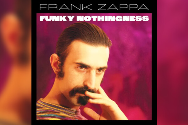 Zappa Archives Open Up For “Funky Nothingness”