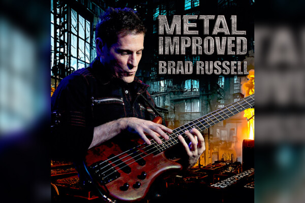 Brad Russell Tears It Up on New Album, “Metal Improved”