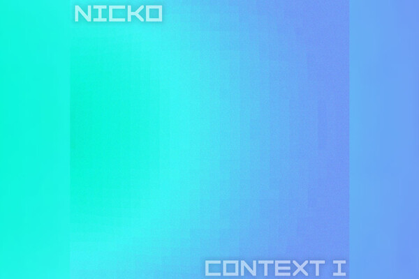 NICKO Explores Ambient Tones On “CONTEXT I”