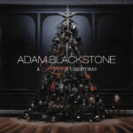 Adam Blackstone Spreads Holiday Cheer on “A Legacy Christmas”