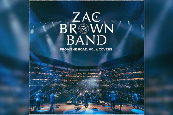 Zac Brown Band Goes All Out On “From the Road, Vol. 1: Covers”