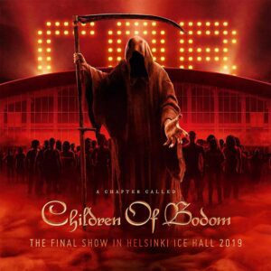 Children Of Bodom: A Chapter Called Children of Bodom (Final Show in Helsinki Ice Hall 2019)