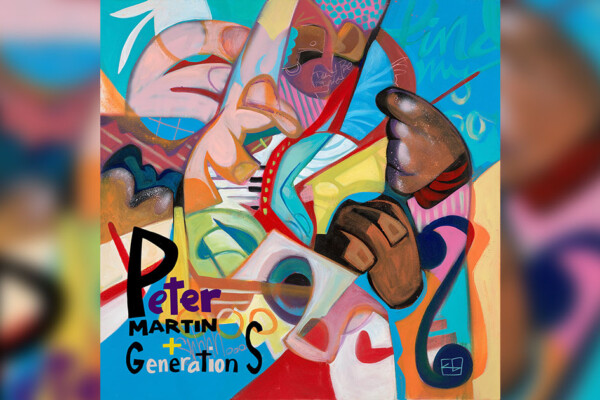 Peter Martin Releases New Album with Generation S, Featuring Reuben Rogers