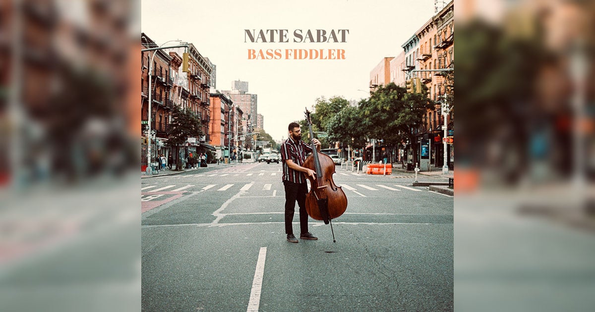 Nate Sabat Releases “Bass Fiddler”