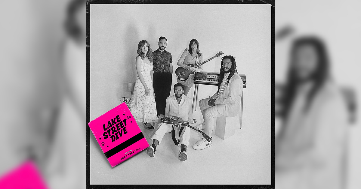 Lake Street Dive Returns with "Good Together"