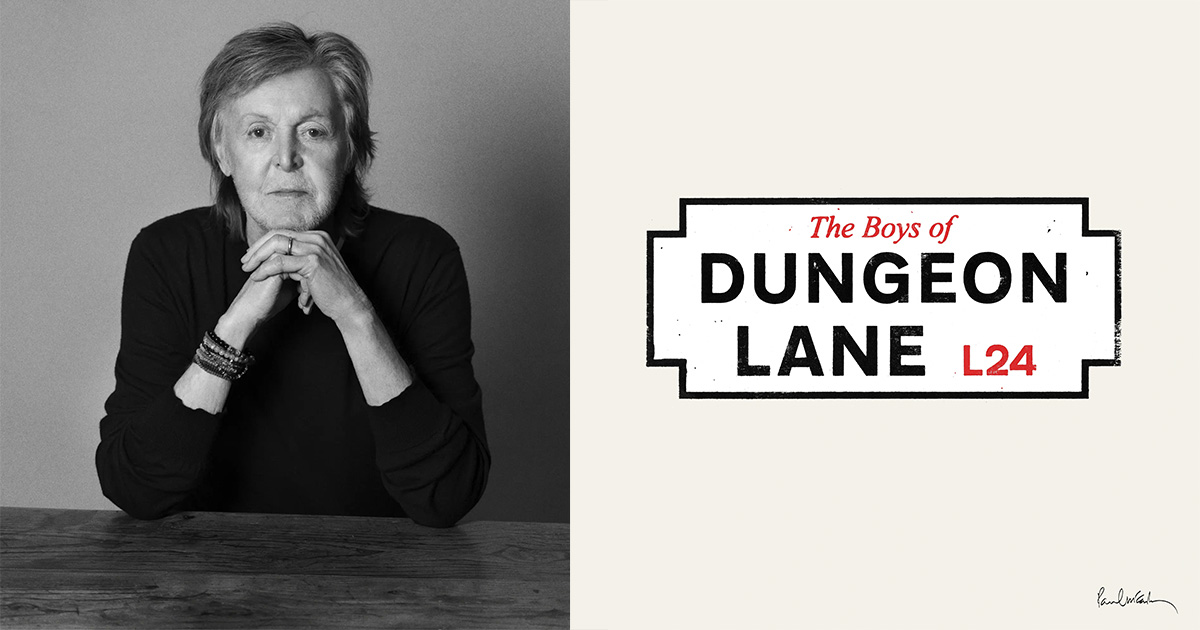 Paul McCartney Announces The Boys of Dungeon Lane, Shares Reflective New Song “Days We Left Behind”