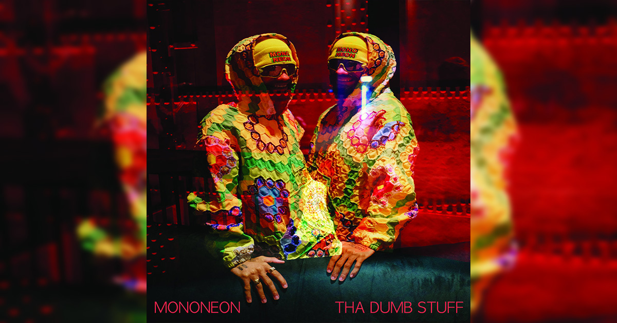 MonoNeon Bridges Church and P-Funk on “Tha Dumb Stuff”